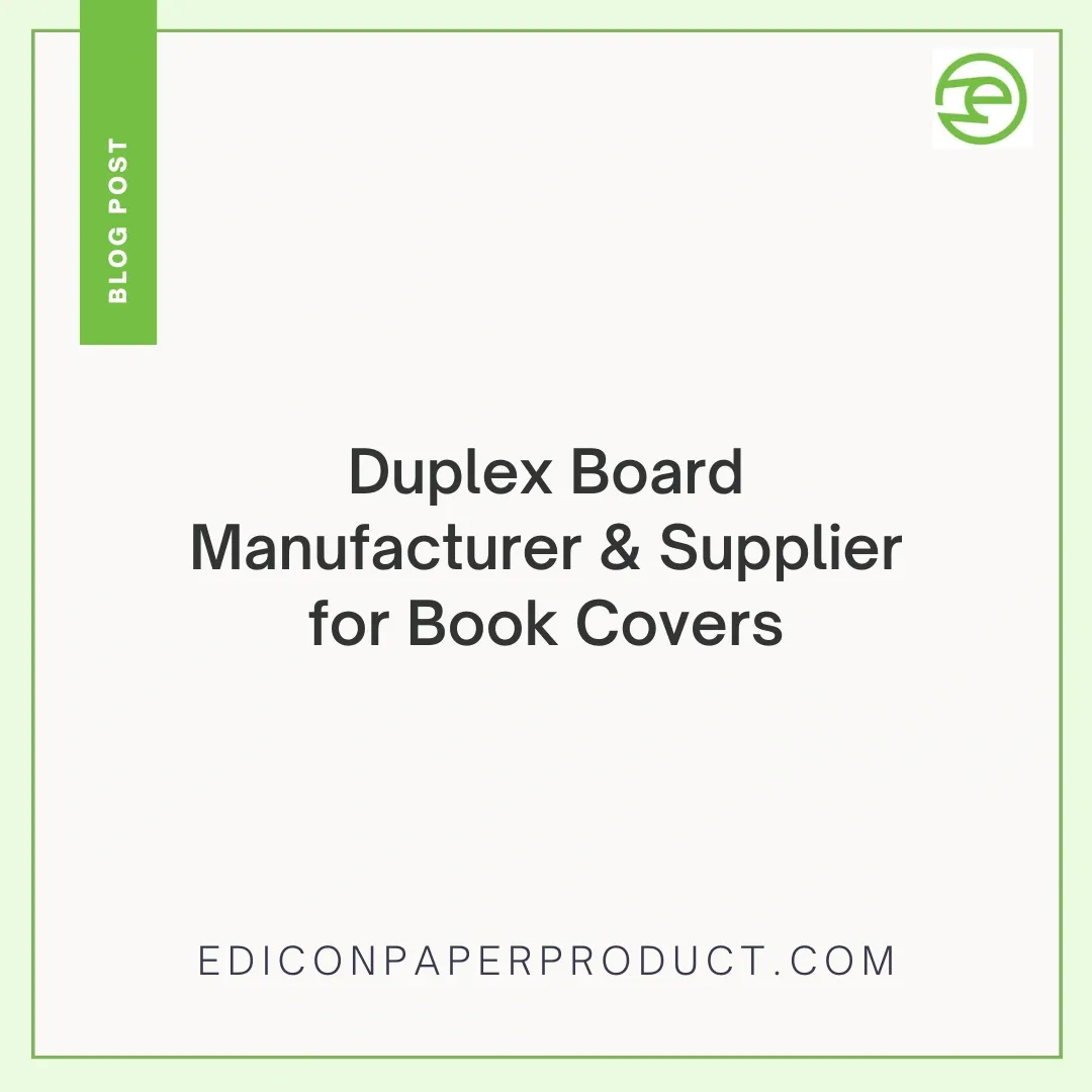 Duplex Board Manufacturer & Supplier for Book Covers