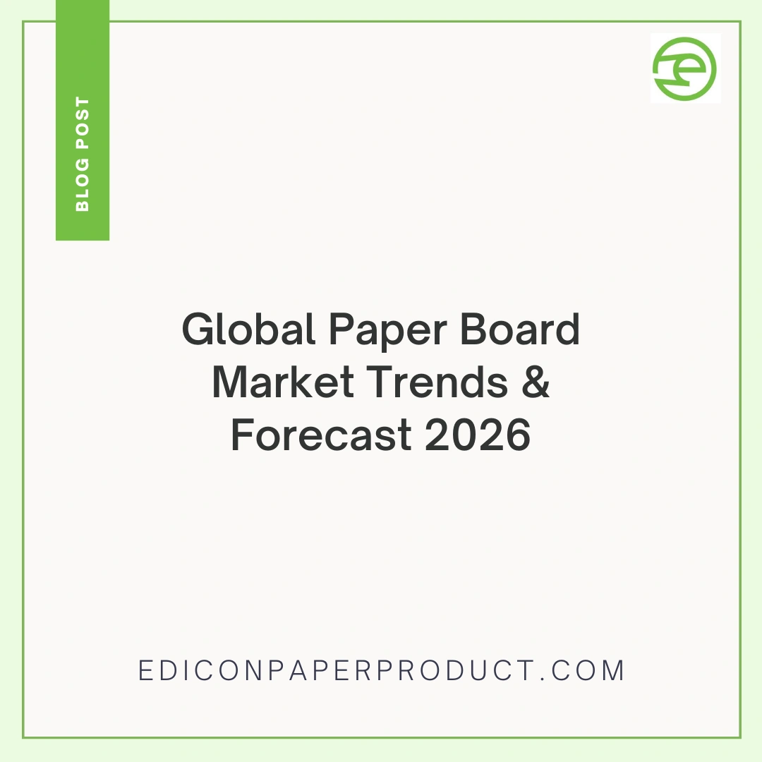 Global Paper Board Market Trends & Forecast 2026