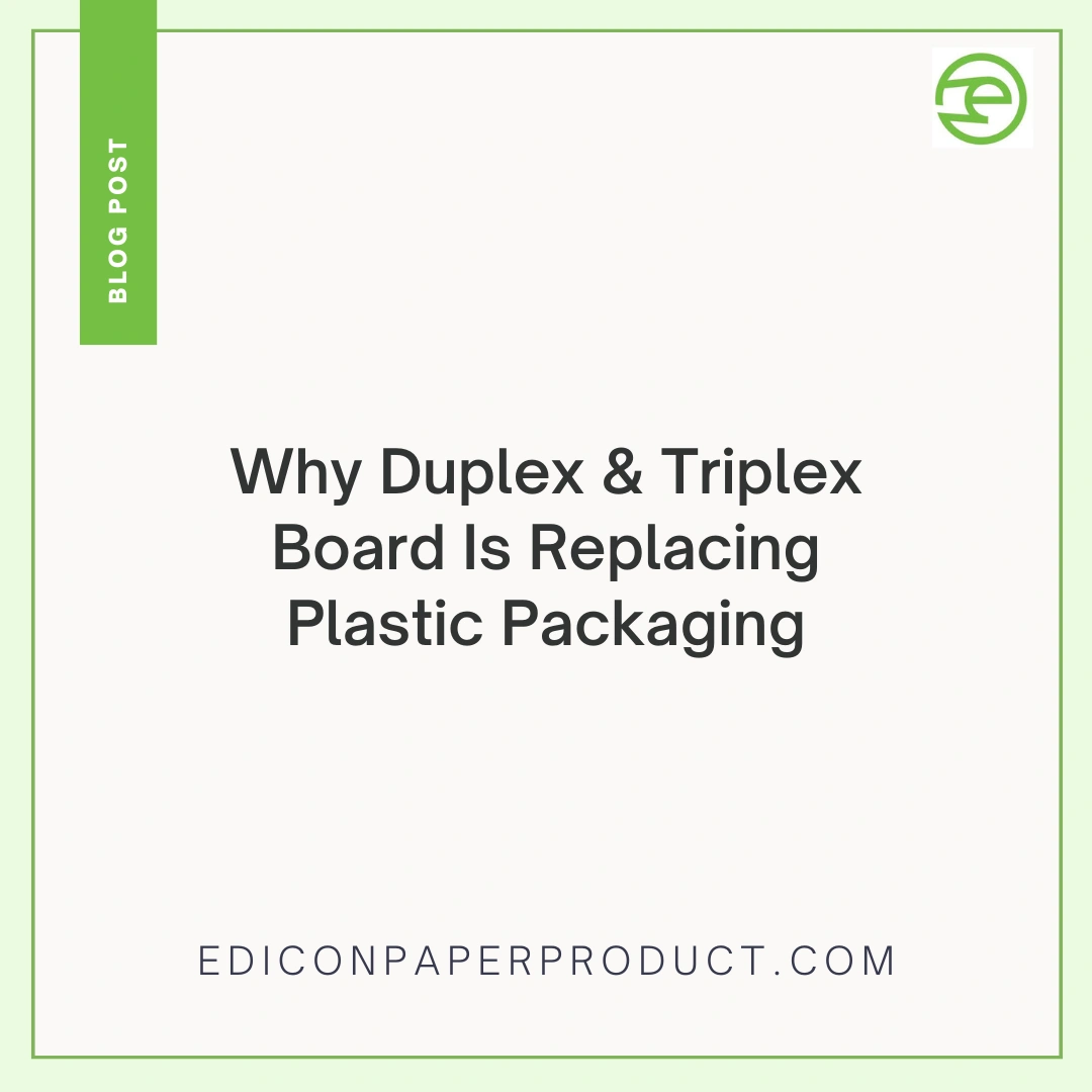 Why Duplex & Triplex Board Is Replacing Plastic Packaging